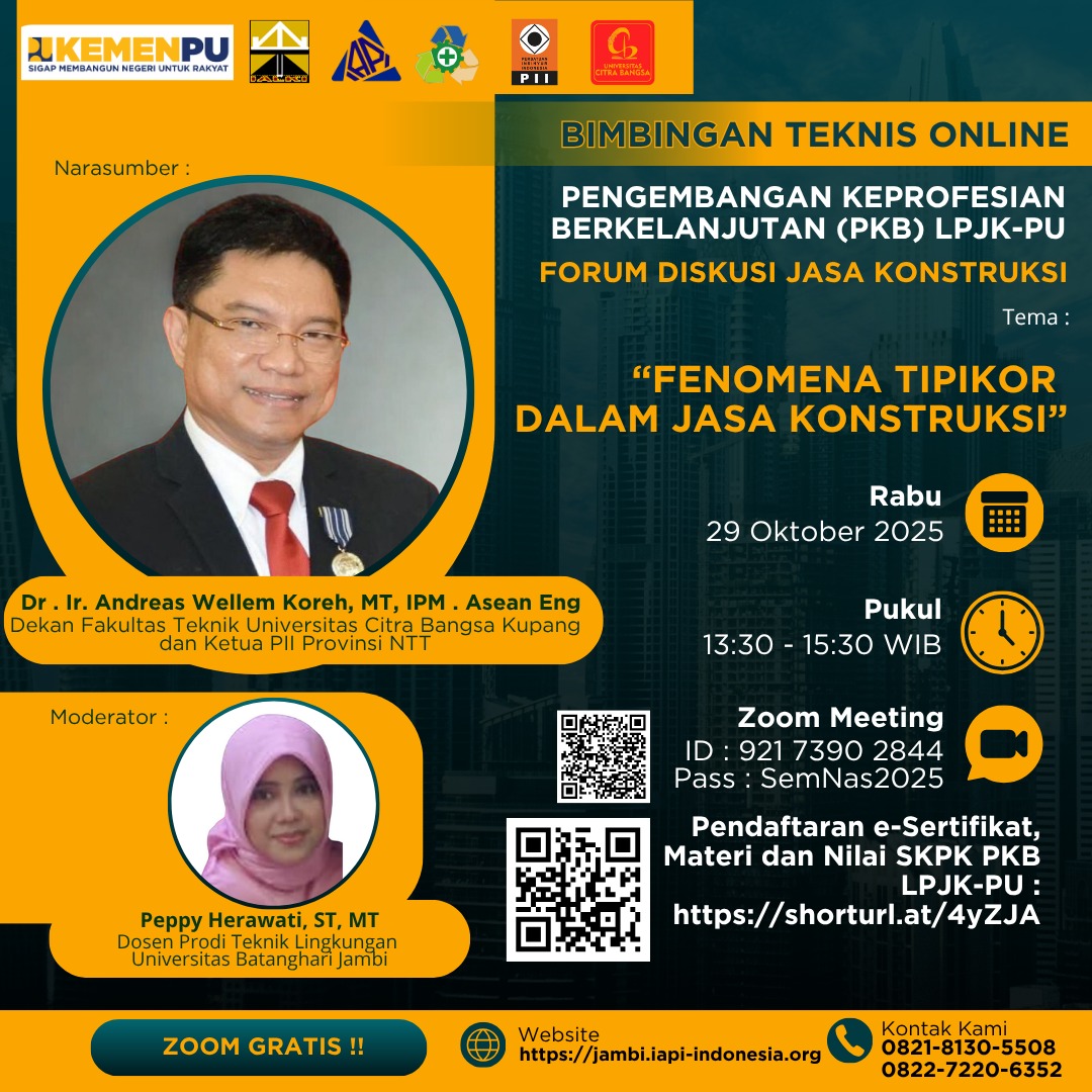 Flyer Bimbingan Teknis Online Pengembangan Keprofesian Berkelanjutan (PKB) LPJK-PU : FORUM DISKUSI JASA KONSTRUKSI dengan Tema : 
FENOMENA TIPIKOR DALAM JASA KONSTRUKSI
